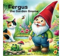Fergus the Garden Gnome