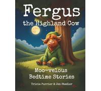 Fergus the Highland Cow: Moo-velous Bedtime Stories: Volume One