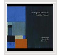 Ferguson, Tim / Inside Out - Hold That Thought