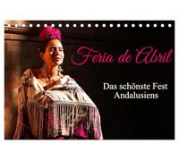 Feria de Abril (Tischkalender 2026 DIN A5 quer), CALVENDO Monatskalender: Rassige Pferde und schöne Frauen trifft man auf dem Frühlingsfest