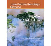 FERIA MALDITA: ! Cuando ya nada será como antes !