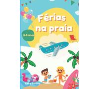 Férias na praia (Summer Stories in Brazilian Portuguese, for children aged 3 to 8.)