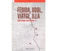 Ferida Udol Viatge Illa (ed. Bilingüe Castellano-catalan)