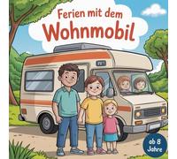 Ferien mit dem Wohnmobil