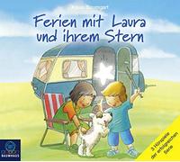 Ferien mit Laura und ihrem Stern: Lauras Ferien / Lauras erste Übernachtung / Laura und der Ferienhund.