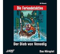 Feriendetektive,die - Die Feriendetektive. Der Dieb von Venedig