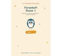 Ferienheft Klasse 1: Deutsch und Mathe wiederholen - bereit für Klasse 2