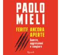 Ferite Ancora Aperte (audiolibro)