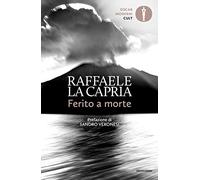 Ferito a morte (Oscar moderni. Cult)