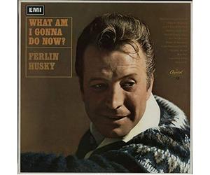 Ferlin Husky - What Am I Gonna Do Now?