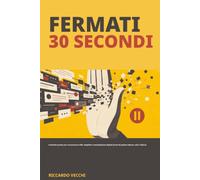 Fermati 30 secondi: Il metodo pratico per riconoscere truffe, deepfake e manipolazioni digitali prima di perdere denaro, dati o fiducia