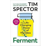 Ferment: The instant Sunday Times bestseller from the author of Food for Life