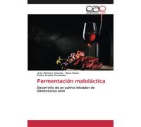 Fermentación maloláctica: Desarrollo de un cultivo iniciador de Oenococcus oeni