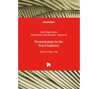 Fermentation in the Food Industry (Food Science and Nutrition)