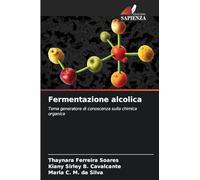 Fermentazione alcolica: Tema generatore di conoscenza sulla chimica organica