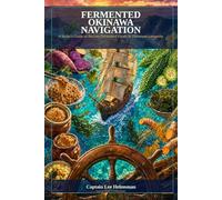 Fermented Okinawa Navigation (Wellness Navigation Series)