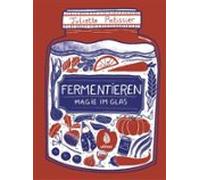 Fermentieren - Magie Im Glas (ebook)