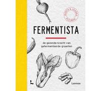 Fermentista: de gezonde kracht van gefermenteerde groenten