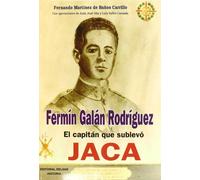 Fermín Galán, el capitán que sublevó Jaca