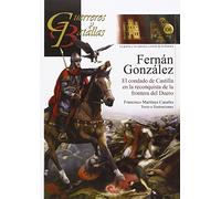 Fernan Gonzalez.Condado De Castilla En La Reconquista De La Fraontera Del Duero,: 106 (Guerreros y Batallas)