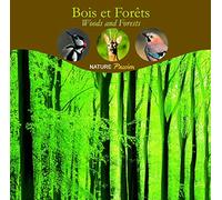 Fernand Deroussen - Bois et Forêts (Collection Passion Nature)