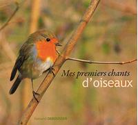Fernand Deroussen - Mes Premiers Chants d'Oiseaux