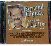 Fernand Gignac - Change pour Age d Or Vol.1