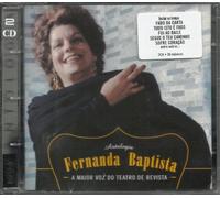 Fernanda Baptista - Antologia: A Maior Voz Do Teatro De Revista [2CD] 2005