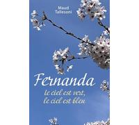 Fernanda: Le ciel est vert, le ciel est bleu