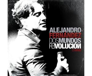 Fernandez, Alejandro - Dos Mundos-Revolucion