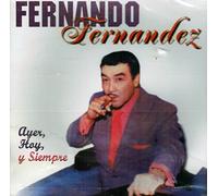 Fernandez, Fernando - Ayer Hoy Y Siempre