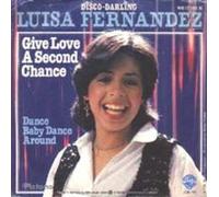 FERNANDEZ, Luisa - Give love a second chance / Dance baby dance around / WB 17195 N