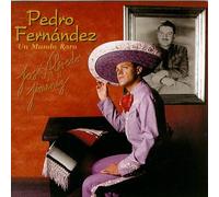 Fernandez, Pedro - Un Mundo Raro