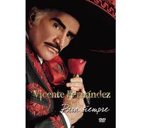 Fernandez, Vicente - Para Siempre [USA] [DVD]