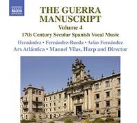 Fernandez, Yetzabel Arias; Fernández-Rueda, Francisco; Hernández, Mercedes; Vilas, Manuel - GUERRA MANUSCRIPT (The), Vol. 4 (Hernández, Fernández-Rueda, Fernández, Ars Atlántica, Vilas)