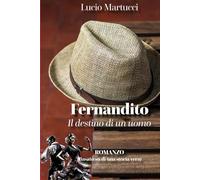 Fernandito: Il destino di un uomo
