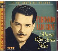 Fernando Albuerne - Ahora Que Eres Mia
