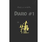 Fernando Bellver - Diario #1 (Diarios de Fernando Bellver)