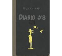 Fernando Bellver - Diario #8 (Diarios de Fernando Bellver)