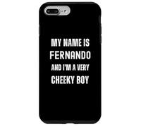 Fernando Chiste Divertido Chico Muy Descarado Para Familia o Amigos Carcasa para iPhone 7 Plus/8 Plus