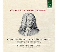 FERNANDO DE LUCA - HANDEL: COMPLETE HARPSICHORD MUSIC VOL. 3