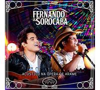 Fernando e Sorocaba: Acústico Na Ópera de Arame