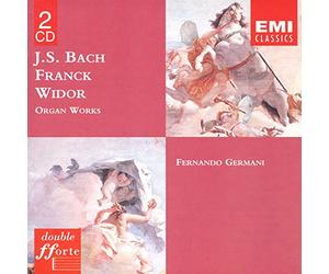 Fernando Germani - Organ Works by J.S. Bach, Franck and Widor