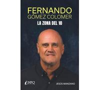 FERNANDO GÓMEZ COLOMER: La zona del 10