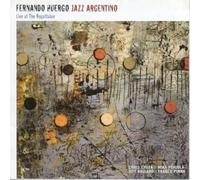 Fernando Huergo Jazz Argentino - Live at the Regattabar
