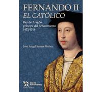 Fernando II El Católico (Crónica/ Historia)