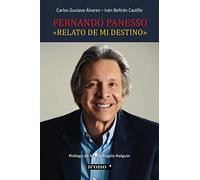 Fernando Panesso: "Relato de mi destino"