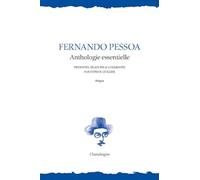 Fernando Pessoa: Anthologie essentielle - Edition bilingue portugais-français
