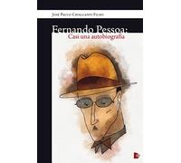 Fernando Pessoa: Casi una autobiografía (SIN COLECCION)
