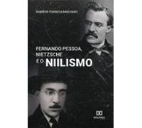 Fernando Pessoa Nietzsche E O Niilismo (ebook)